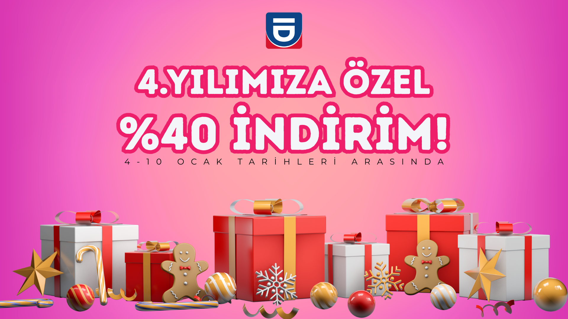 4. Yılımıza Özel %40 indirim!